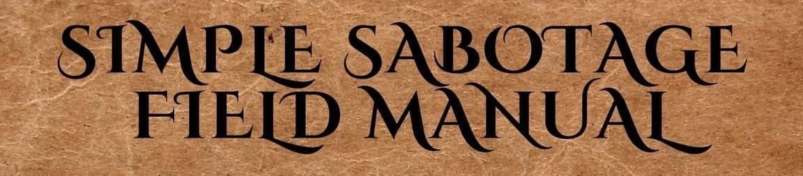 Anti-fascist Friday - How to sabotage your workplace, part three