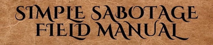 Anti-fascist Friday - How to sabotage your workplace, part four